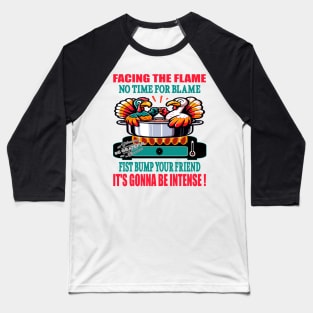 Turkey Buddies Bravery Fiery Feast and Friendship! Baseball T-Shirt